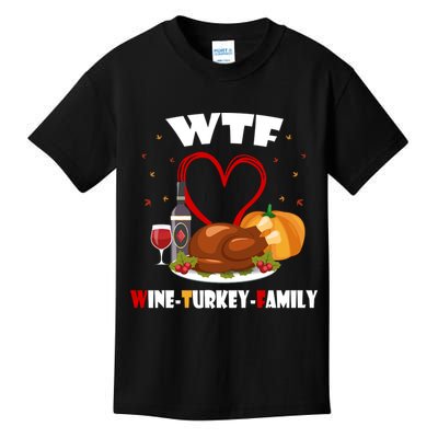 WTF Wine Turkey Family Thanksgiving Kids T-Shirt