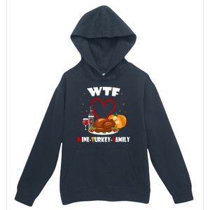 WTF Wine Turkey Family Thanksgiving Urban Pullover Hoodie