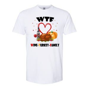 WTF Wine Turkey Family Thanksgiving Softstyle CVC T-Shirt