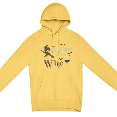 Witch Way To The Wine Vintage Halloween Wine Lover Gift Premium Pullover Hoodie