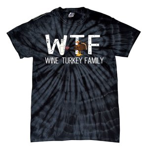 Wtf Wine Turkey Family Funny Thanksgiving Tie-Dye T-Shirt