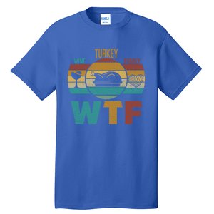 Wtf Wine Turkey Family Gift Happy Thanksgiving 2020 Funny Gift Cool Gift Tall T-Shirt