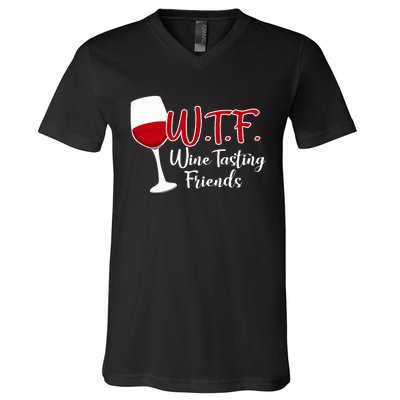 Wtf Wine Tasting Friends Drinking Gift V-Neck T-Shirt