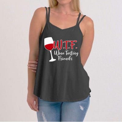 Wtf Wine Tasting Friends Drinking Gift Women's Strappy Tank