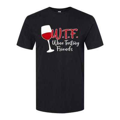 Wtf Wine Tasting Friends Drinking Gift Softstyle CVC T-Shirt