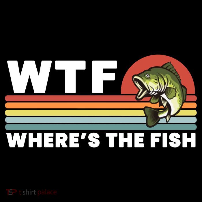 WTF Where's The Fish Funny Fisherman Tall T-Shirt