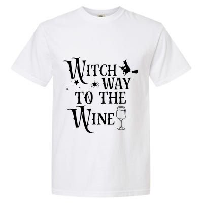 Witch Way To The Wine Funny Halloween Costume Garment-Dyed Heavyweight T-Shirt