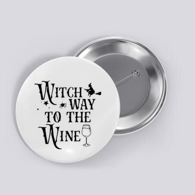 Witch Way To The Wine Funny Halloween Costume Button