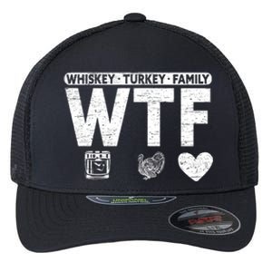 Wtf Whiskey Turkey Family Bourbon Lovers Whiskey Gift Flexfit Unipanel Trucker Cap