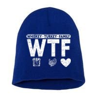 Wtf Whiskey Turkey Family Bourbon Lovers Whiskey Gift Short Acrylic Beanie