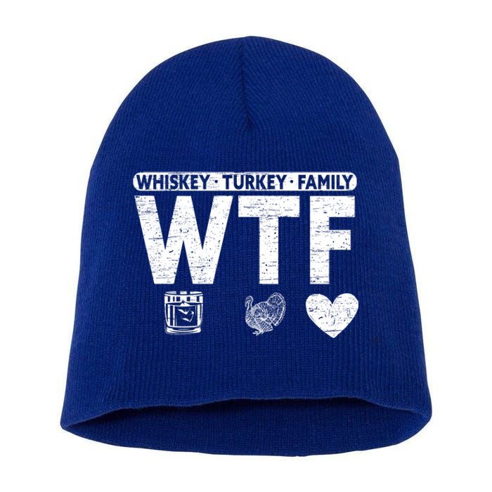 Wtf Whiskey Turkey Family Bourbon Lovers Whiskey Gift Short Acrylic Beanie