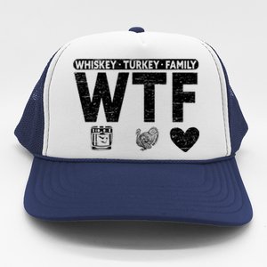 Wtf Whiskey Turkey Family Bourbon Lovers Whiskey Gift Trucker Hat