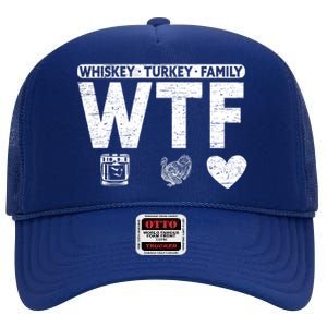 Wtf Whiskey Turkey Family Bourbon Lovers Whiskey Gift High Crown Mesh Back Trucker Hat