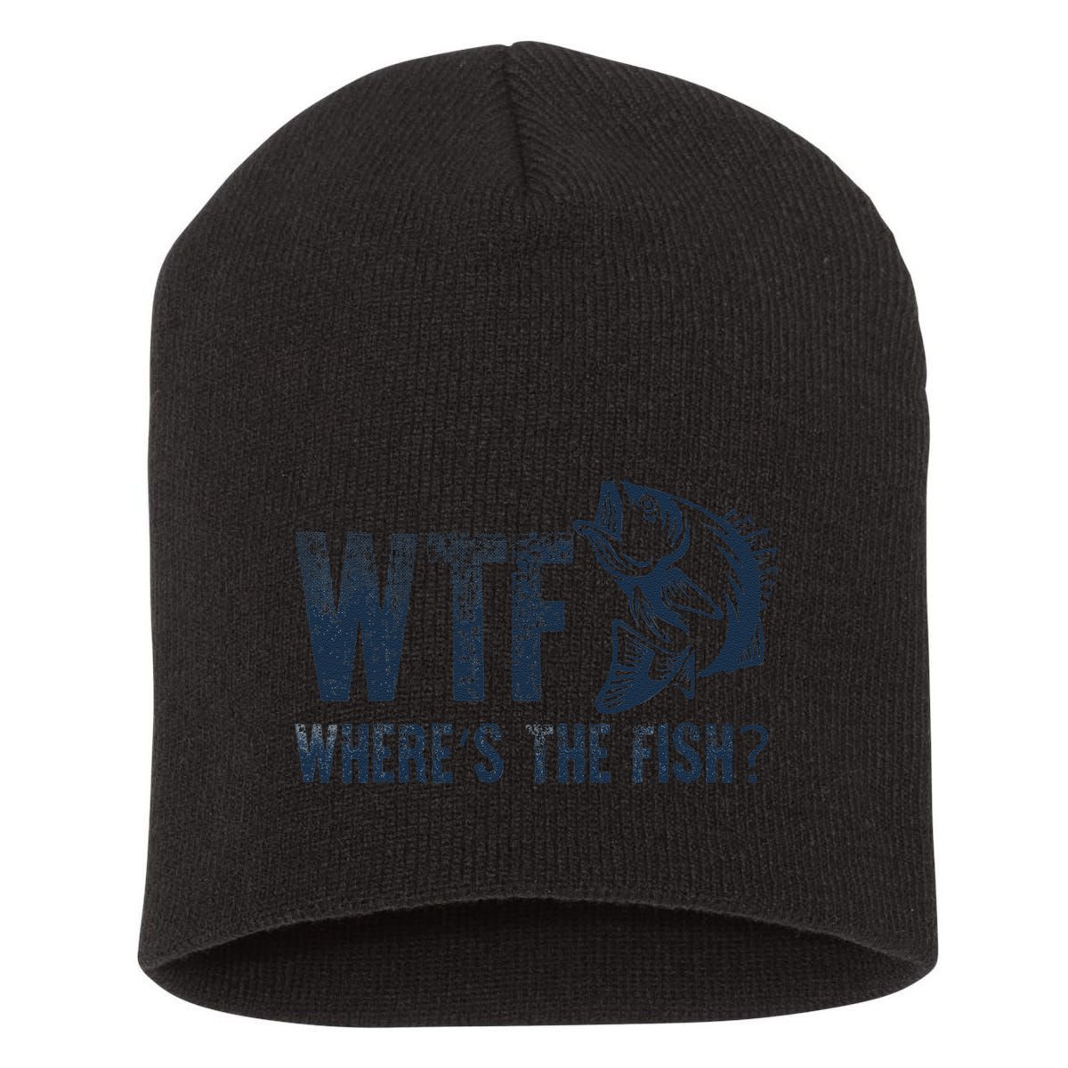 Wtf WhereS The Fish Funny Fishing Fisher Fathers Day Short Acrylic Beanie