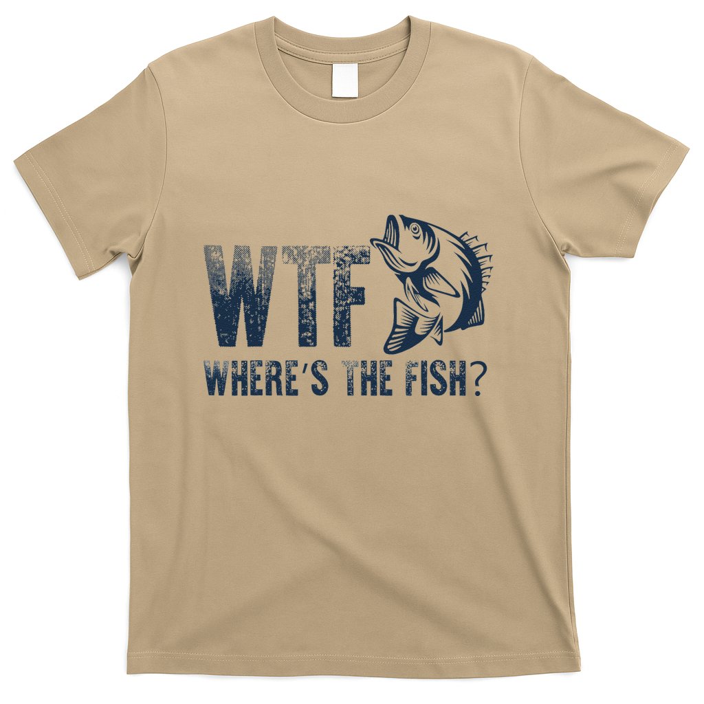 Wtf WhereS The Fish Funny Fishing Fisher Fathers Day T-Shirt