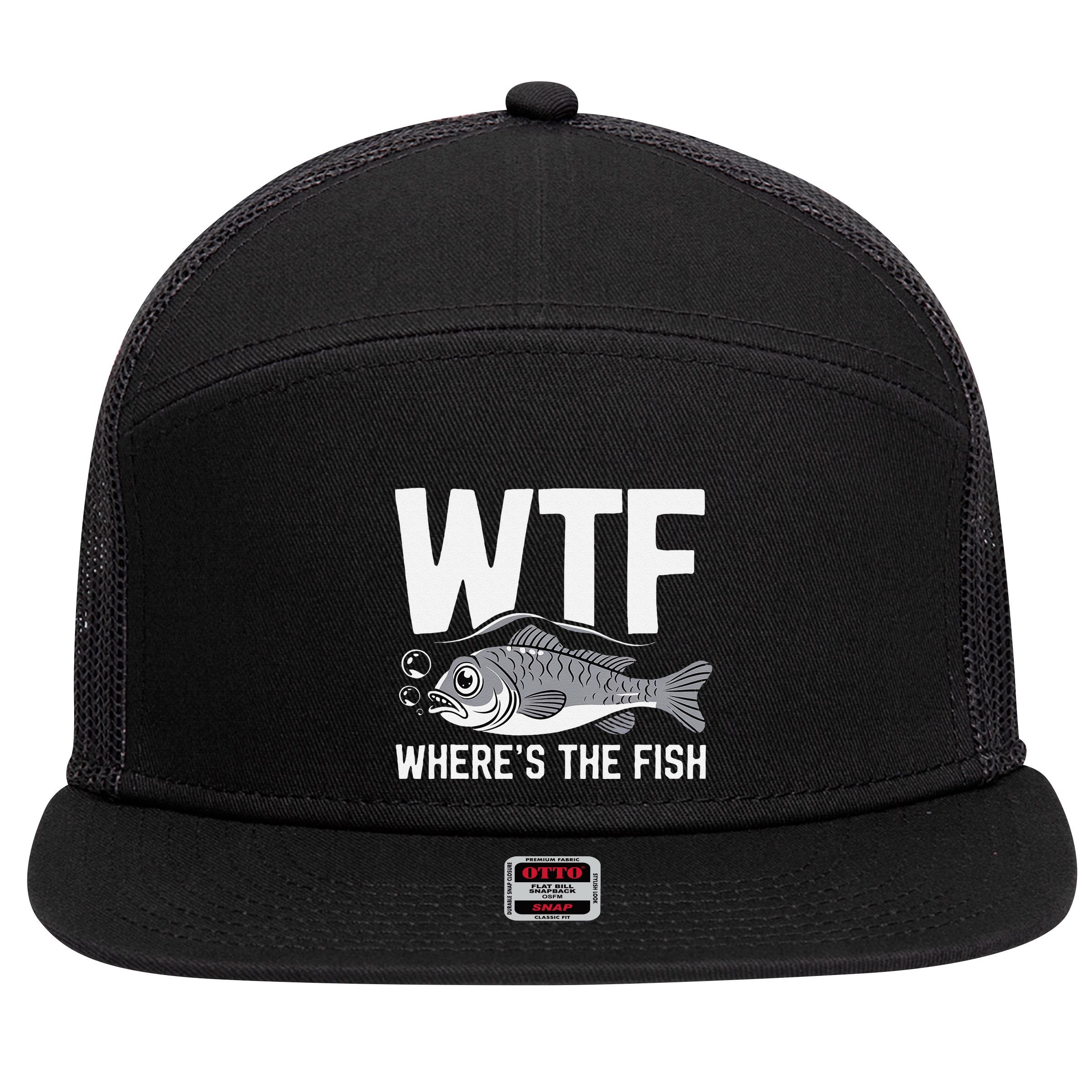 Wtf WhereS The Fish Funny Catching Fish Fishing Fisherman .Png 7 Panel Mesh Trucker Snapback Hat