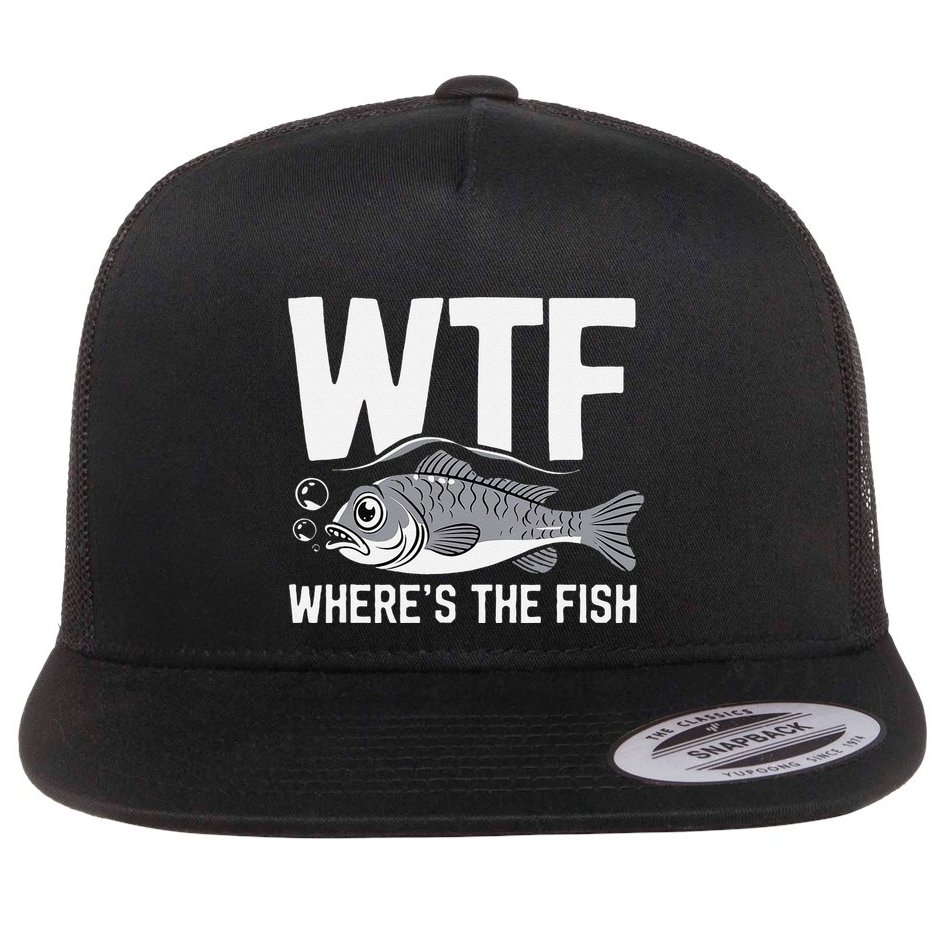 Wtf WhereS The Fish Funny Catching Fish Fishing Fisherman .Png Flat Bill Trucker Hat