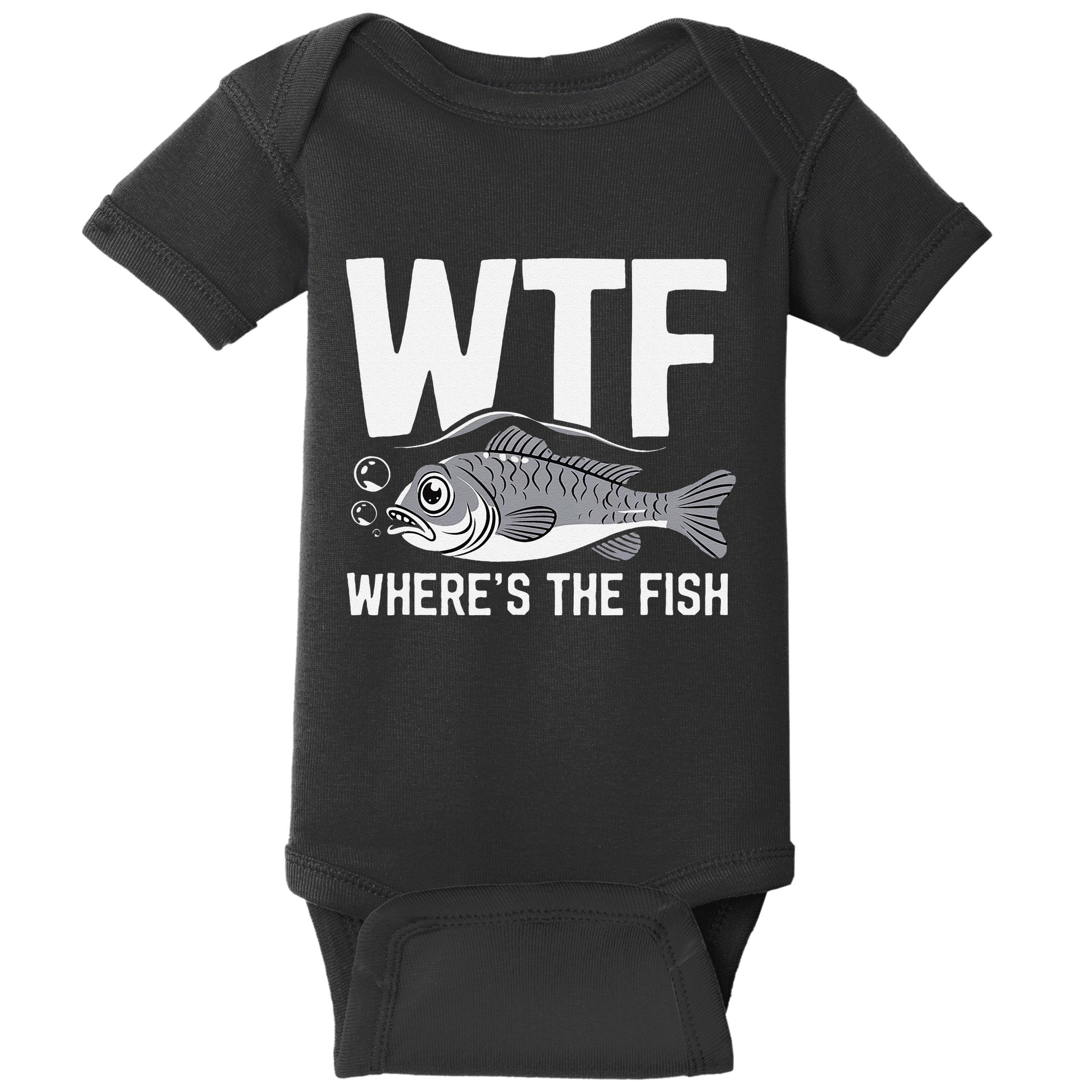 Wtf WhereS The Fish Funny Catching Fish Fishing Fisherman .Png Baby Bodysuit