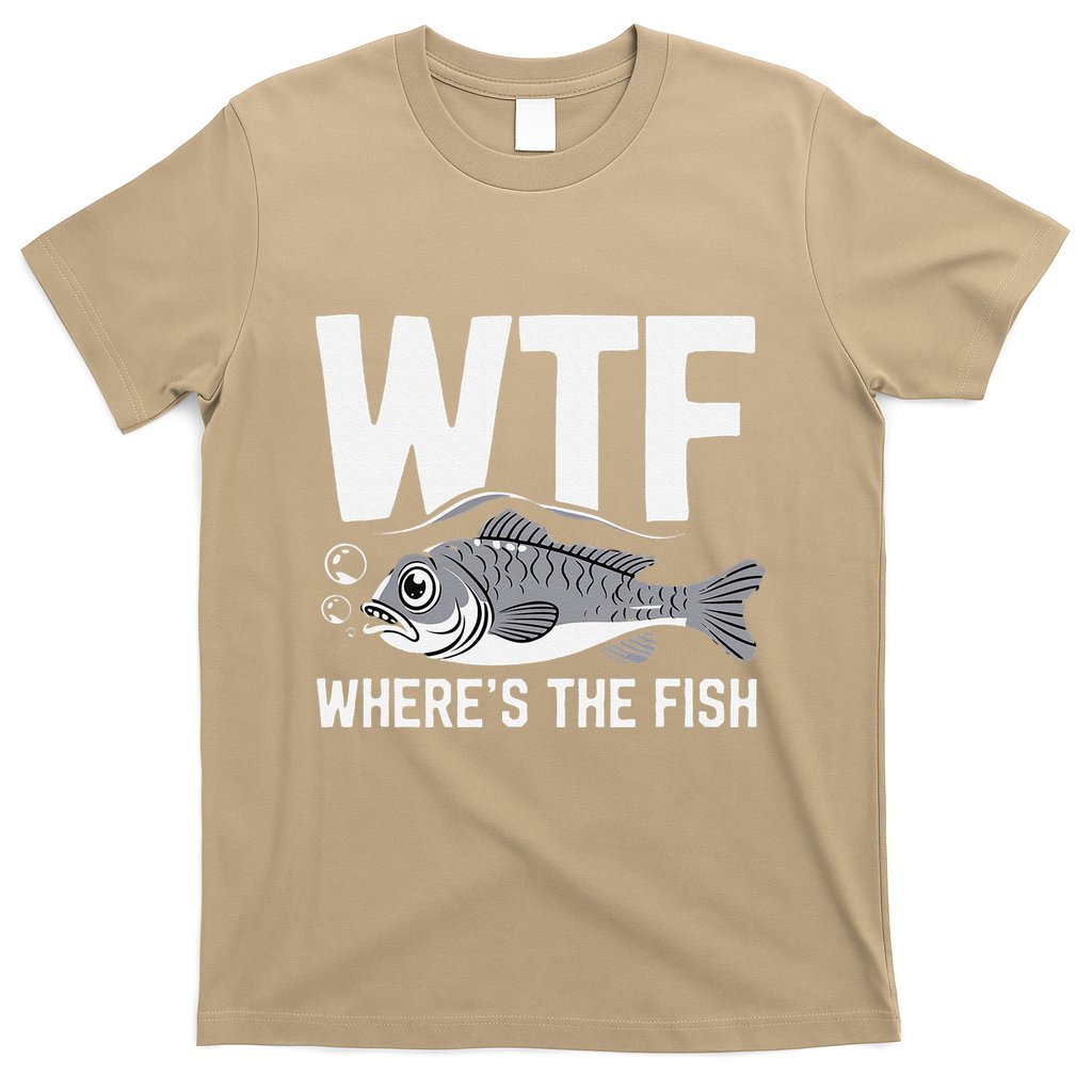 Wtf WhereS The Fish Funny Catching Fish Fishing Fisherman .Png T-Shirt