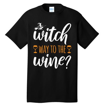 Witch Way To The Wine Halloween Funny Tall T-Shirt