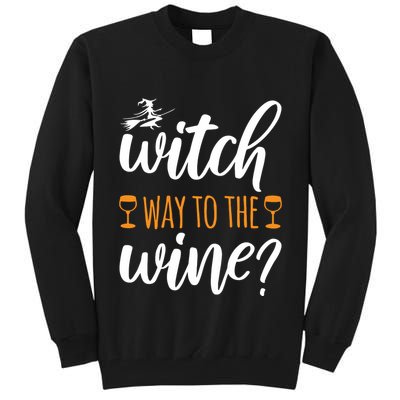 Witch Way To The Wine Halloween Funny Tall Sweatshirt