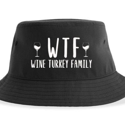 Wtf Wine Turkey Family Funny Thanksgiving Funny Holiday Wine Drink Sustainable Bucket Hat