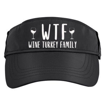 Wtf Wine Turkey Family Funny Thanksgiving Funny Holiday Wine Drink Adult Drive Performance Visor