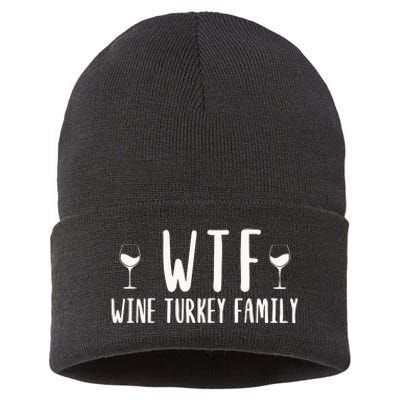 Wtf Wine Turkey Family Funny Thanksgiving Funny Holiday Wine Drink Sustainable Knit Beanie