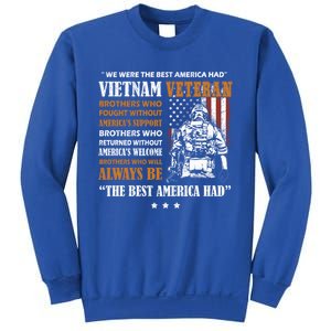 We Were The Best America Had Meaningful Gift Vietnam Veteran Army Funny Gift Sweatshirt