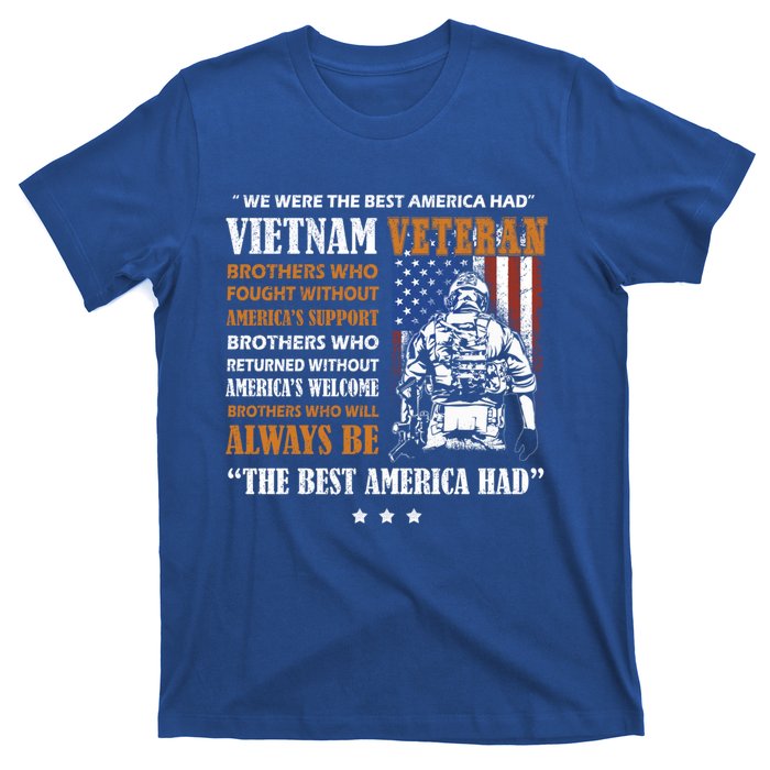 We Were The Best America Had Meaningful Gift Vietnam Veteran Army Funny Gift T-Shirt