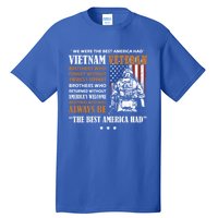 We Were The Best America Had Meaningful Gift Vietnam Veteran Army Funny Gift Tall T-Shirt