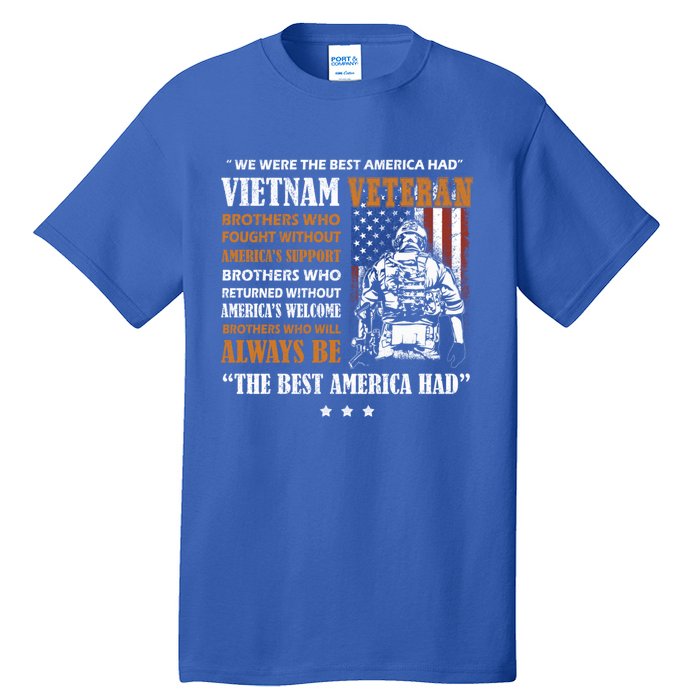 We Were The Best America Had Meaningful Gift Vietnam Veteran Army Funny Gift Tall T-Shirt