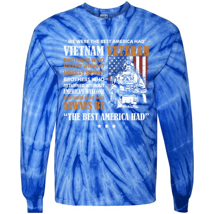 We Were The Best America Had Meaningful Gift Vietnam Veteran Army Funny Gift Tie-Dye Long Sleeve Shirt