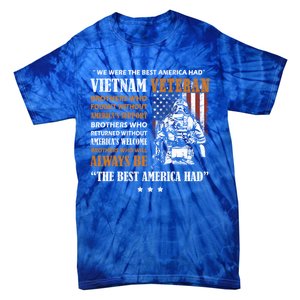 We Were The Best America Had Meaningful Gift Vietnam Veteran Army Funny Gift Tie-Dye T-Shirt