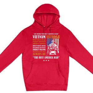 We Were The Best America Had Meaningful Gift Vietnam Veteran Army Funny Gift Premium Pullover Hoodie