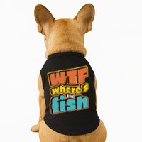 WTF Where's The Fish Funny Doggie Tank