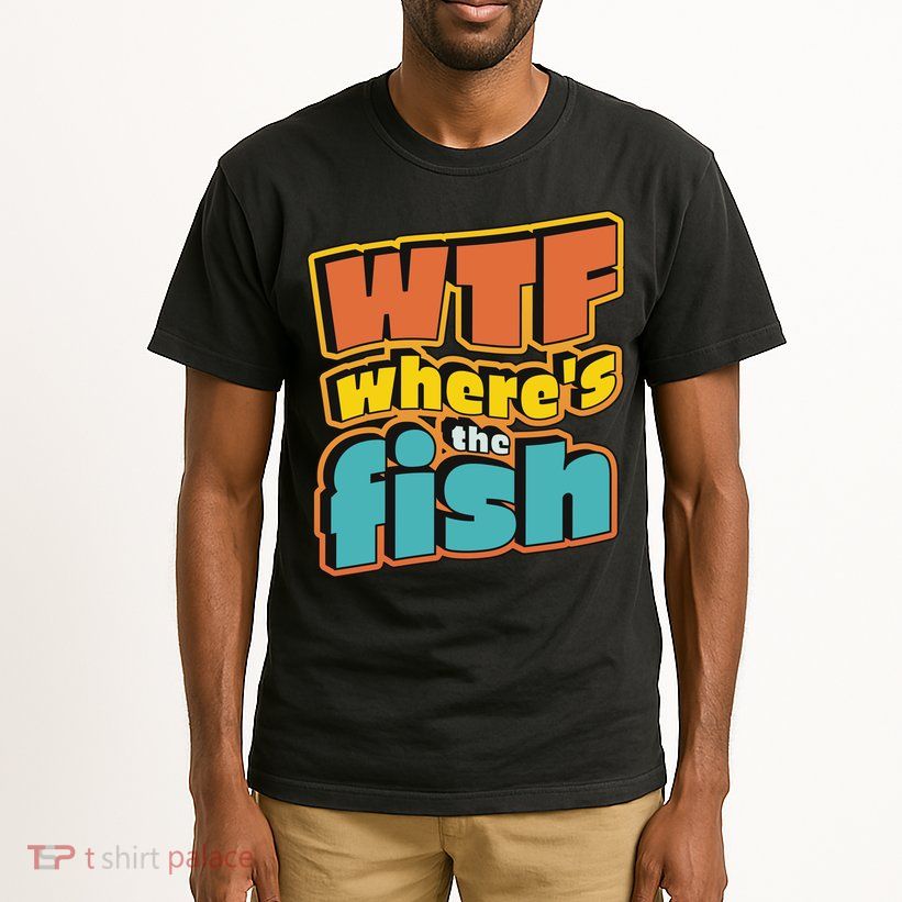 WTF Where's The Fish Funny Tall T-Shirt