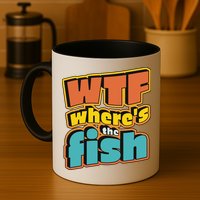 WTF Where's The Fish Funny Mug