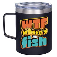WTF Where's The Fish Funny 12oz Stainless Steel Coffee Mug