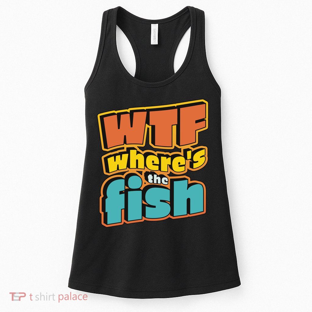 WTF Where's The Fish Funny Womens Tank Top
