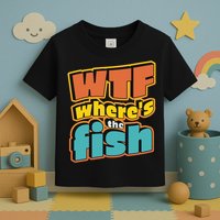 WTF Where's The Fish Funny Toddler T-Shirt