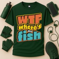 WTF Where's The Fish Funny Performance Shirt