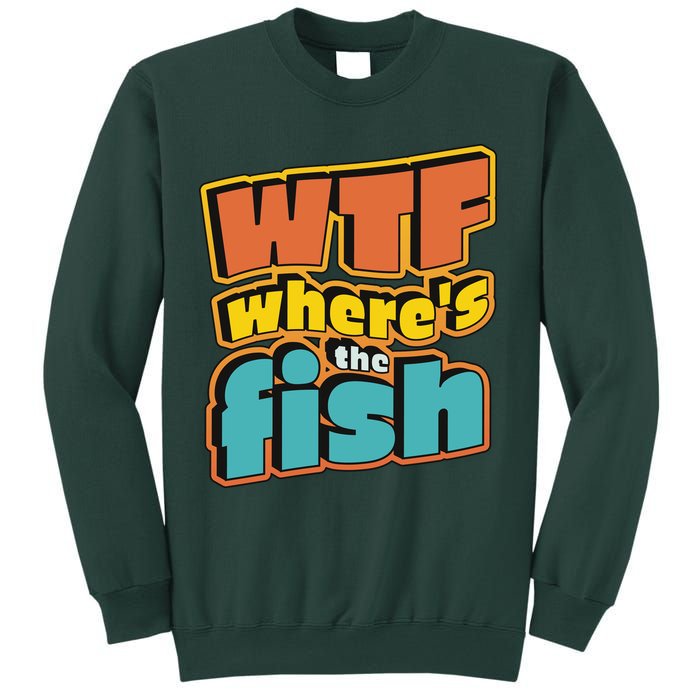 WTF Where's The Fish Funny Sweatshirt