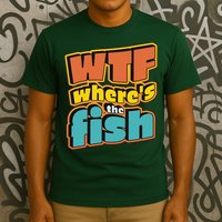 WTF Where's The Fish Funny T-Shirt