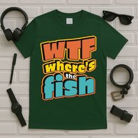 WTF Where's The Fish Funny T-Shirt