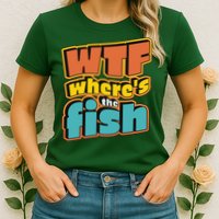 WTF Where's The Fish Funny Womens T-Shirt
