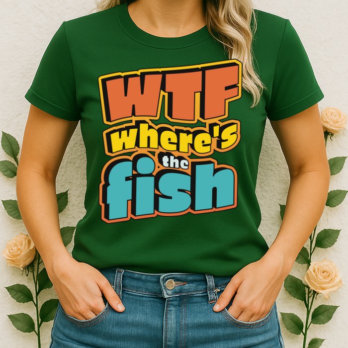 WTF Where's The Fish Funny Womens T-Shirt
