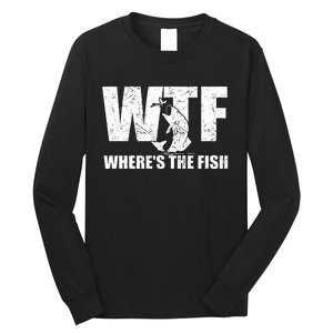 WTF Where's The Fish Funny Fishing Gifts Fathers Day  Long Sleeve Shirt