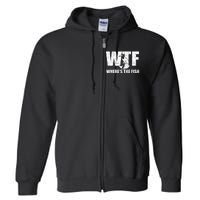 WTF Where's The Fish Funny Fishing Gifts Fathers Day  Full Zip Hoodie