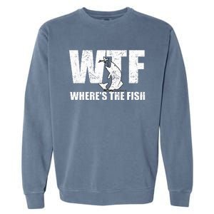 WTF Where's The Fish Funny Fishing Gifts Fathers Day  Garment-Dyed Sweatshirt